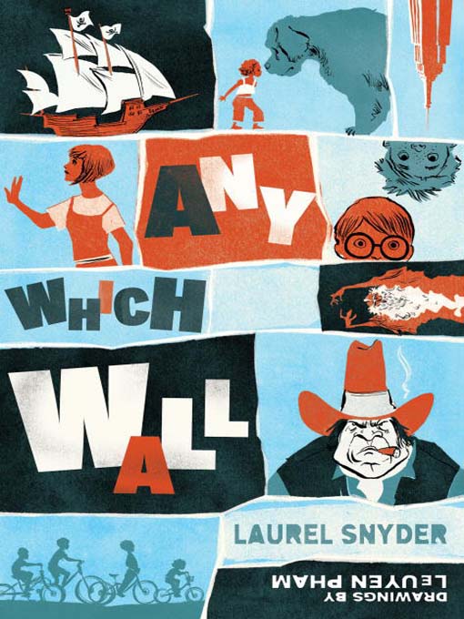 Title details for Any Which Wall by Laurel Snyder - Available